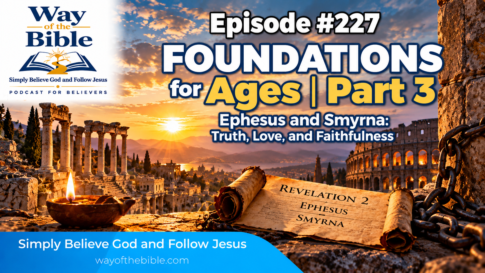Foundations for Ages | Part 3: Truth, Love, and Faithfulness Under Persecution